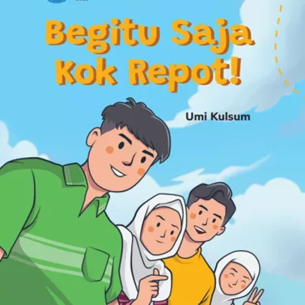 Begitu Saja Kok Repot