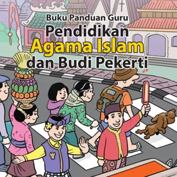 Buku Panduan Guru Pendidikan Agama Islam dan Budi Pekerti untuk SMA/SMK/MA Kelas XII